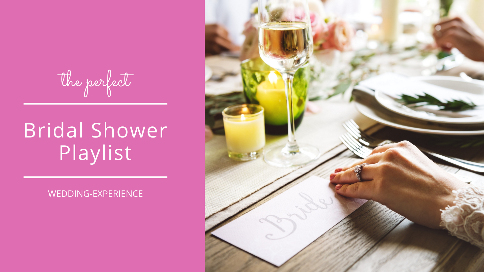 A Bridal Shower Playlist Guests Will Love Wedding Experience