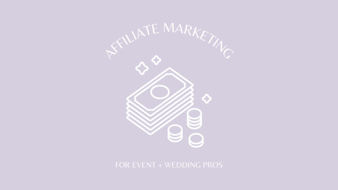 Affilaite Marketing for event and wedding pros