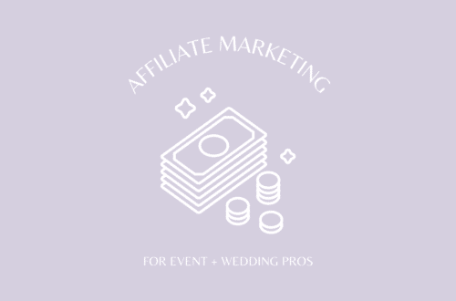 Affilaite Marketing for event and wedding pros